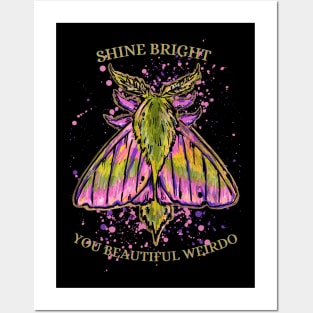 Shine Bright You Beautiful Weirdo Posters and Art